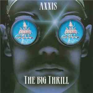 Axxis  - The Big Thrill
