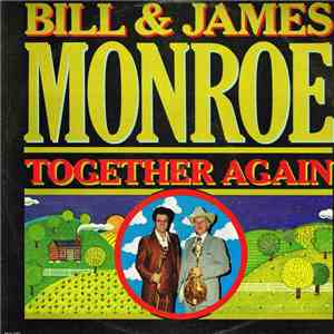 Bill &  James Monroe  - Together Again