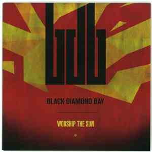Black Diamond Bay  - Worship The Sun