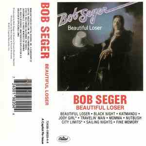 Bob Seger - Beautiful Loser