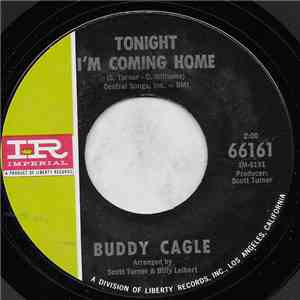 Buddy Cagle - Tonight I'm Coming Home / Honky Tonk College