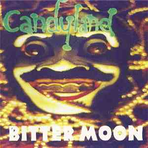 Candyland - Bitter Moon