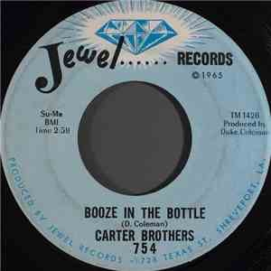 Carter Brothers - Booze In The Bottle / Stop Talking In Your Sleep