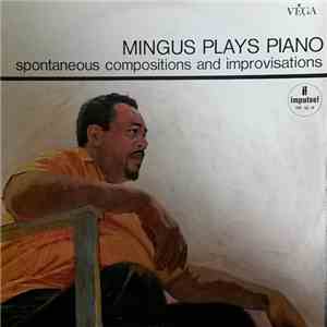 Charles Mingus - Mingus Plays Piano