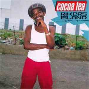 Cocoa Tea - Rikers Island