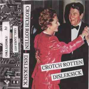 Crotch Rotten / Disleksick - Crotch Rotten/Disleksick