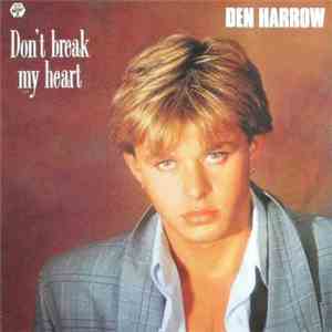 Den Harrow - Don't Break My Heart