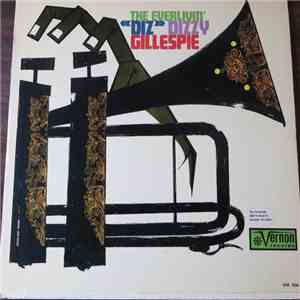 Dizzy Gillespie - The Everlivin' 