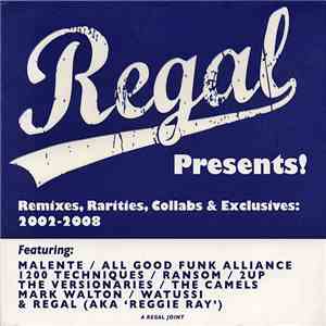 DJ Regal - Remixes, Rarities, Collabs & Exclusives: 2002-2008
