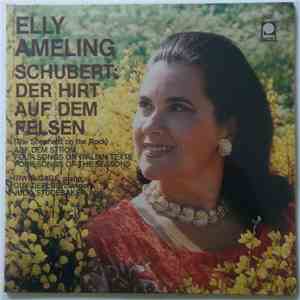 Elly Ameling - Schubert: Der Hirt Auf Dem Felsen