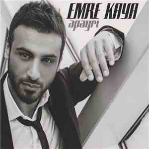 Emre Kaya - Apayrı
