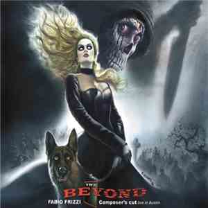 Fabio Frizzi - The Beyond - Composer's Cut