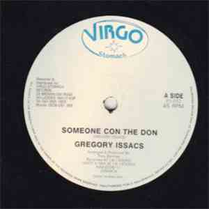 Gregory Isaacs / Frankie Jones  & Scoripon - Someone Con The Don / Oh Carol