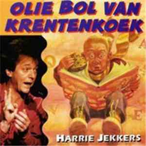 Harrie Jekkers - Olie Bol Van Krentenkoek