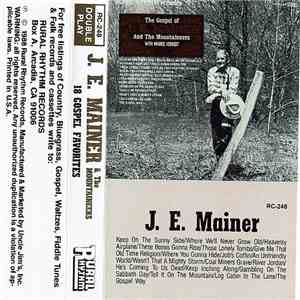 J. E. Mainer And The Mountaineers With Morris Herbert - The Gospel Of J.E.  ...