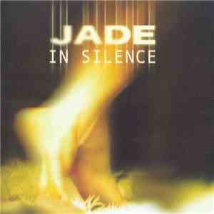 Jade  - In Silence