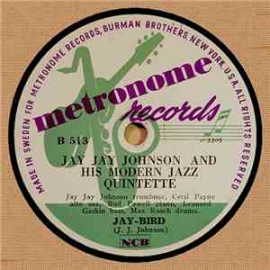Jay Jay Johnson And His Modern Quintette / Allen Eager Quartet - Jay-Bird / ...