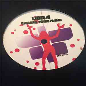 Libra - Calling Your Name