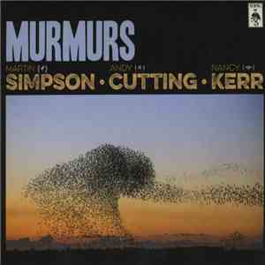 Martin Simpson • Andy Cutting • Nancy Kerr - Murmurs