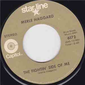 Merle Haggard - The Fightin' Side Of Me / Today I Started Loving You Again