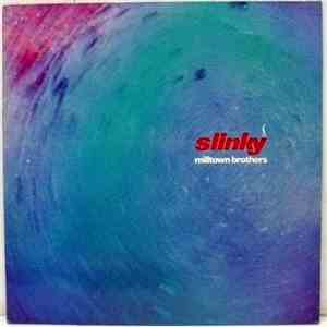 Milltown Brothers - Slinky