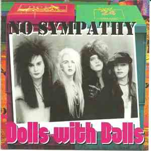 No Sympathy  - Dolls With Balls