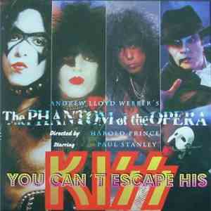 Paul Stanley - You Can't Escape His Kiss (The Phantom Of The Opera)
