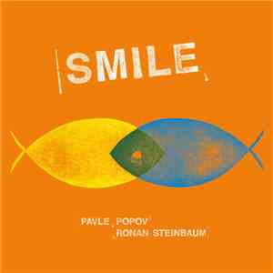 Pavle Popov & Ronan Steinbaum - Smile