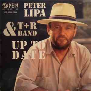 Peter Lipa & T+R Band - Up To Date