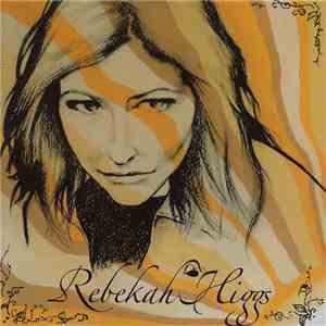 Rebekah Higgs - Road To Eden