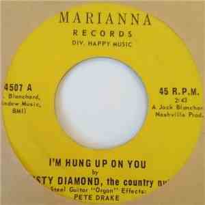 Rusty Diamond, The Country Nut With Pete Drake - I'm Hung Up On You  / Ain' ...