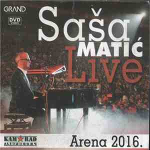 Saša Matić - Saša Matić Live - Arena 2016.