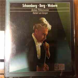 Schönberg, Berg, Webern, Herbert von Karajan, Berliner Philharmoniker - Sch ...