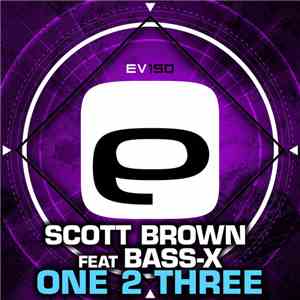 Scott Brown Feat. Bass-X - One 2 Three