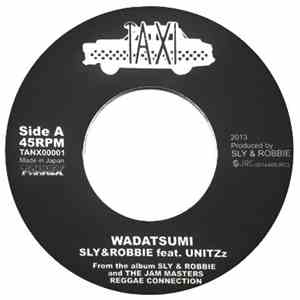 Sly & Robbie - Wadatsumi / Dancing Idiot 2014