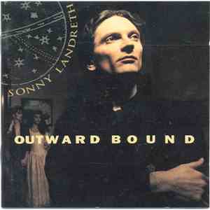Sonny Landreth - Outward Bound