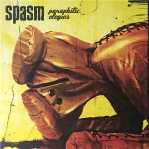 Spasm  - Paraphilic Elegies