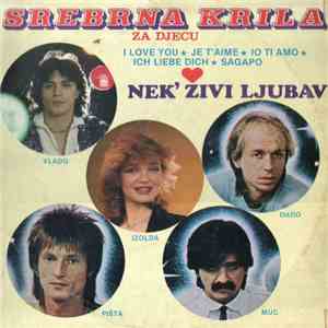 Srebrna Krila - Nek' Živi Ljubav