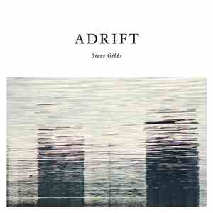 Steve Gibbs  - Adrift