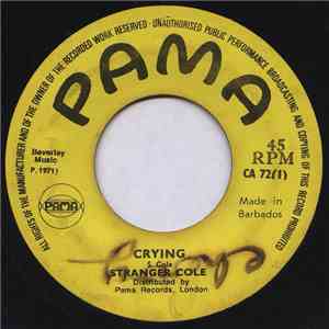 Stranger Cole / Delroy & Dennis - Crying / It Must Come