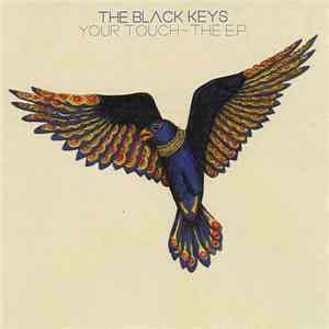 The Black Keys - Your Touch--The EP