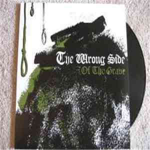 The Wrong Side - Of The Grave