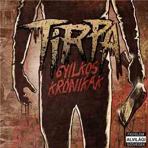 Tirpa - Gyilkos Krónikák