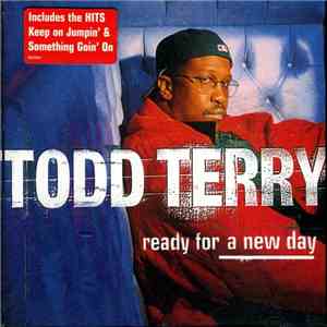 Todd Terry - Ready For A New Day