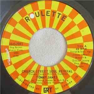 Tommy James - Church Street Soul Revival / Draggin' The Line