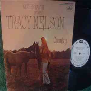Tracy Nelson - Mother Earth Presents Tracy Nelson Country