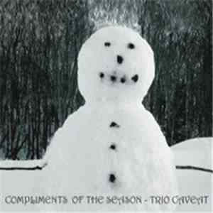 Trio Caveat - Compliments Of The Season
