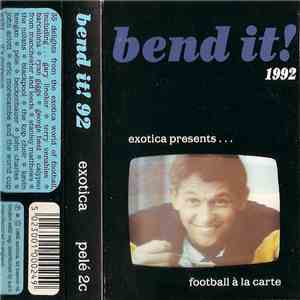 Various - Bend It! 92 - Exotica Presents... Football À La Carte