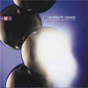 Various - Hi:Fidelity Lounge - Volume Two: Licensed To Chill