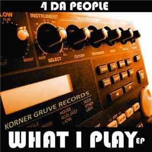 4 Da People - What I Play EP